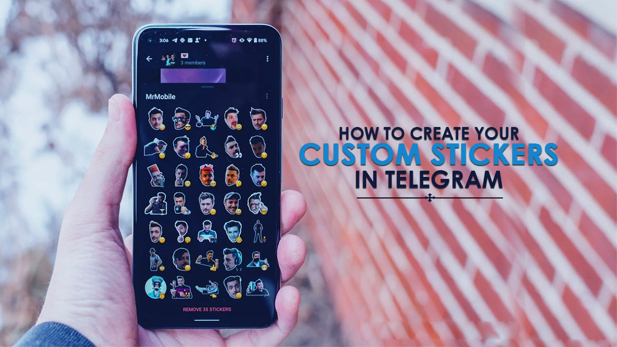 How To Create Your Own Custom Stickers In Telegram