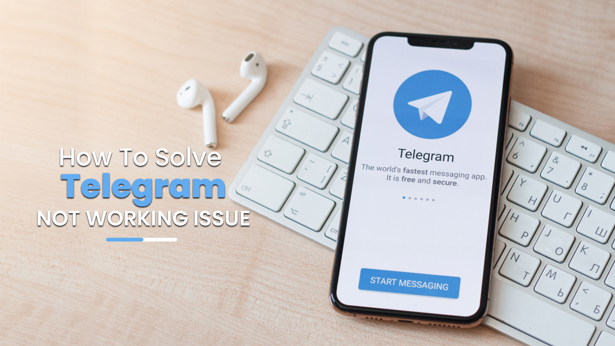 How To Solve Telegram Not Working Issue