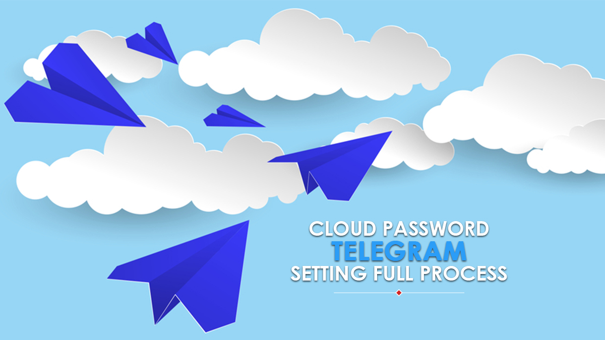 Set Cloud Password In Telegram: Full Process