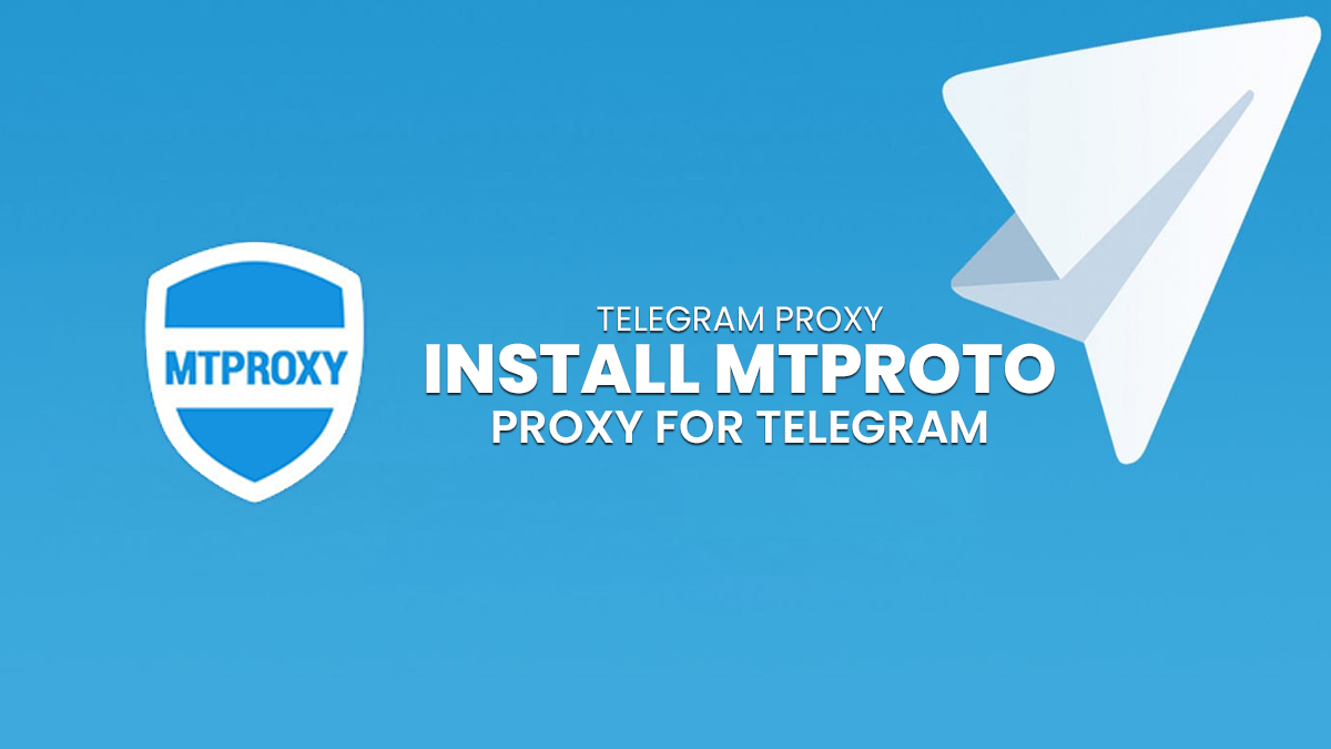 Telegram Proxy: Install MTProto Proxy For Telegram
