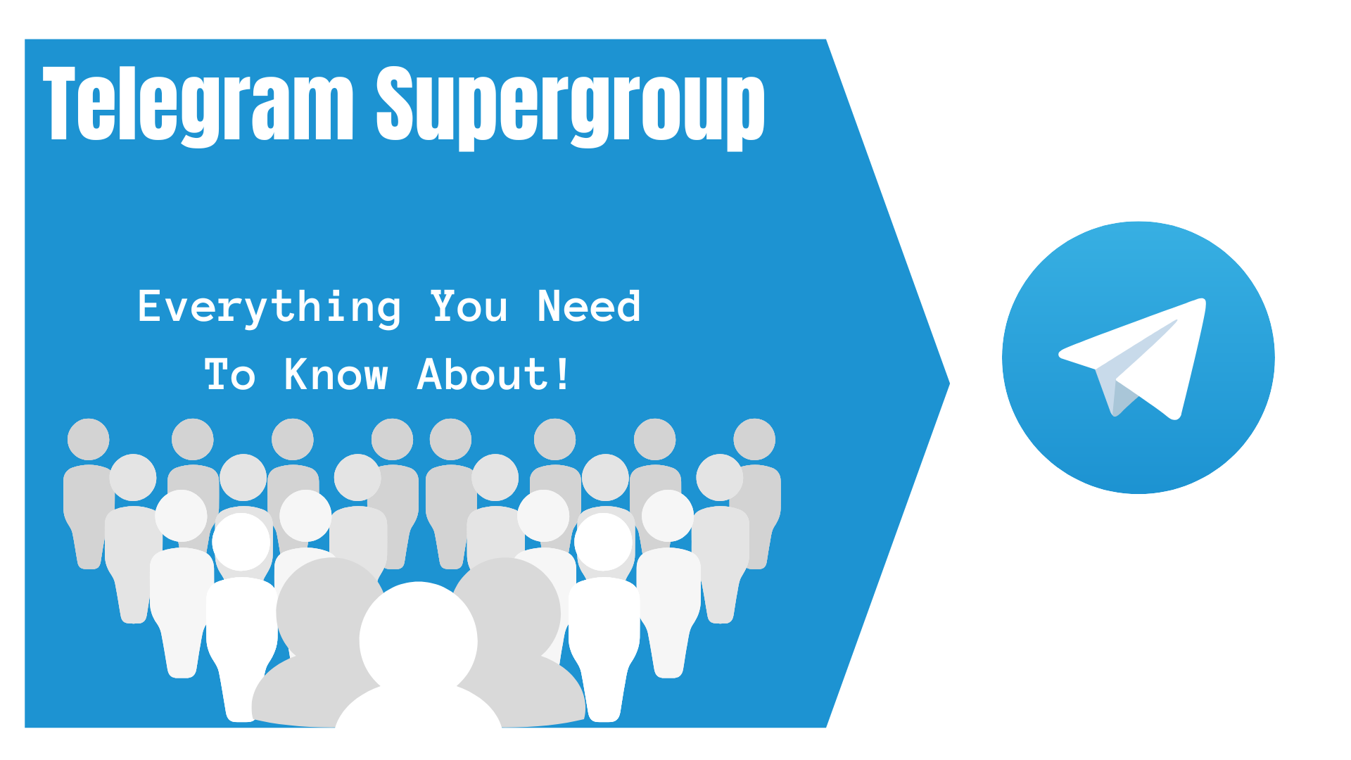 Telegram Supergroup: Everything You Need To Know About