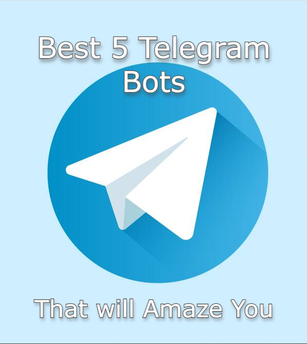 Best 5 best Telegram bots