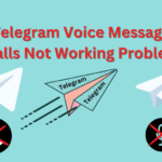 Fix Telegram Voice Messages or Calls Not Working Problem