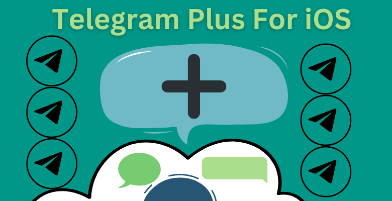 Telegram Plus For iOS