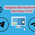 Telegram Web Not Working; Best Ways To Fix