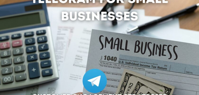 Telegram for Small Businesses: Customer Engagement Strategies