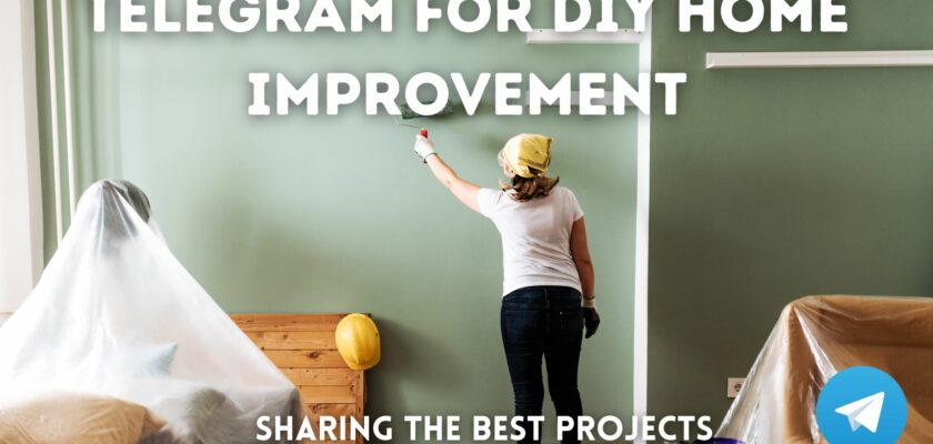 Telegram for DIY Home Improvement: Sharing The Best Projects