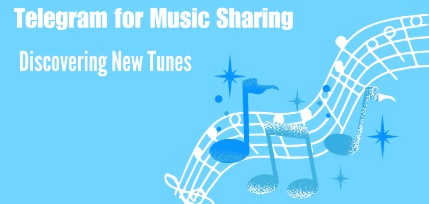 Telegram for Music Sharing Discovering New Tunes
