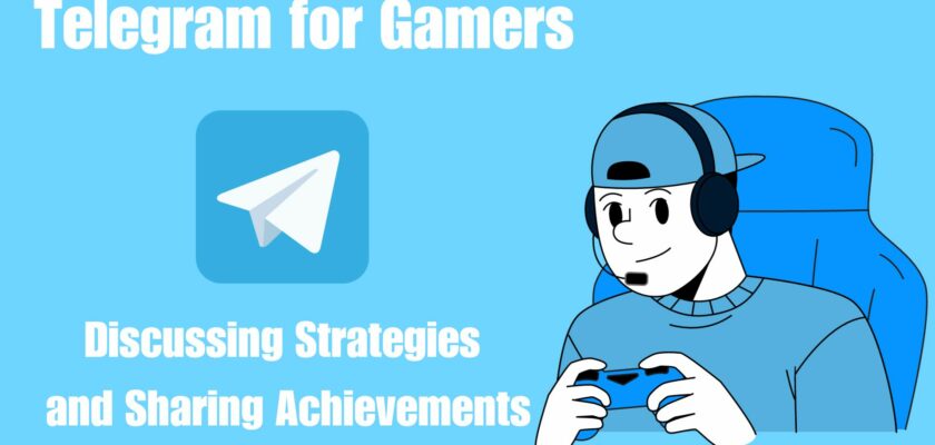 Telegram for Gamers: Discussing Strategies and Sharing Achievements