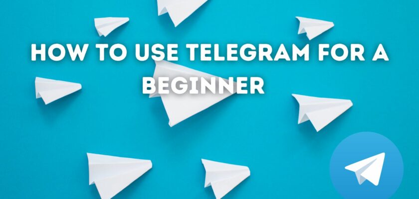 How To Use Telegram For A Beginner 2023