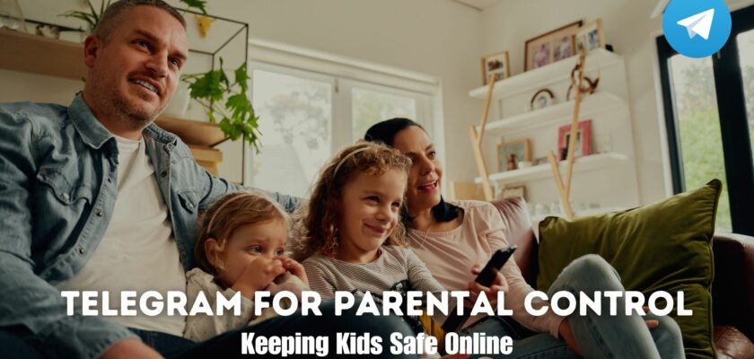 Telegram for Parental Control Keeping Kids Safe Online