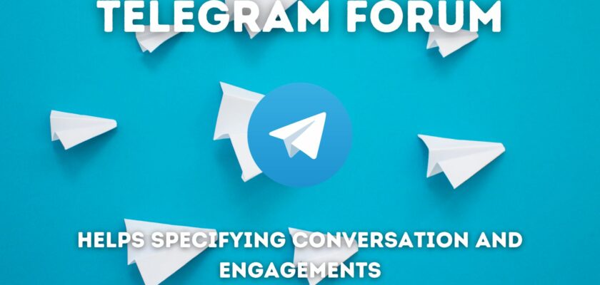 Telegram Forum Helps Specifying Conversation And Engagements