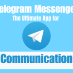 Telegram Messenger The Ultimate App for Communication