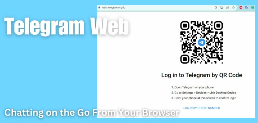 Telegram Web: Chatting on the Go From Your Browser