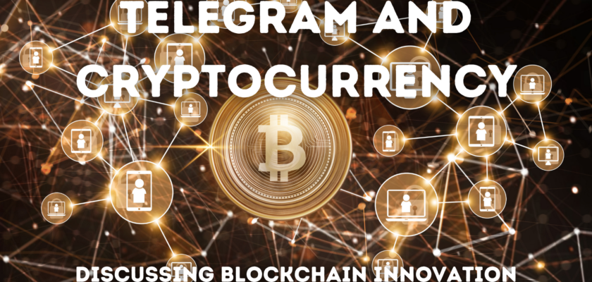 Telegram and Cryptocurrency: Discussing Blockchain Innovation