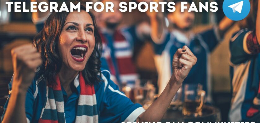 Telegram for Sports Fans: Joining Fan Communities