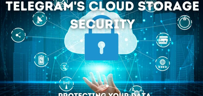 Telegram's Cloud Storage Security Protecting Your Data