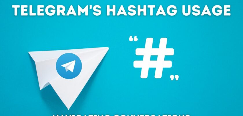 Telegram's Hashtag Usage: Navigating Conversations