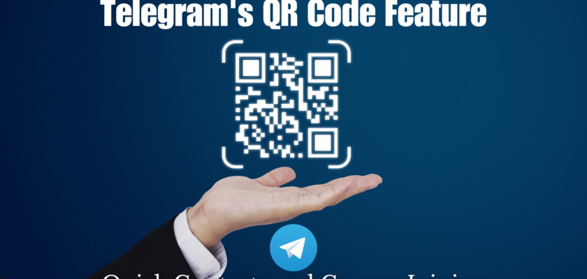 Telegram's QR Code Feature: Quick Contacts and Groups Joining