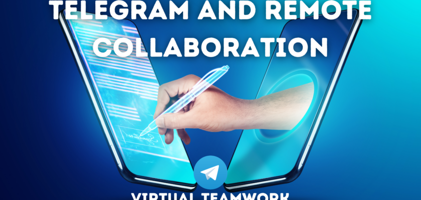 Telegram and Remote Collaboration: Virtual Teamwork